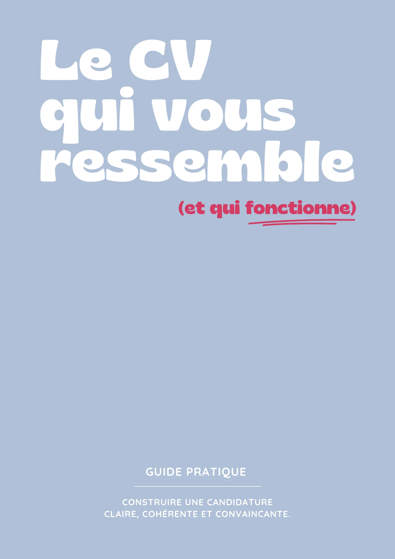 Le CV qui vous ressemble — couverture du guide