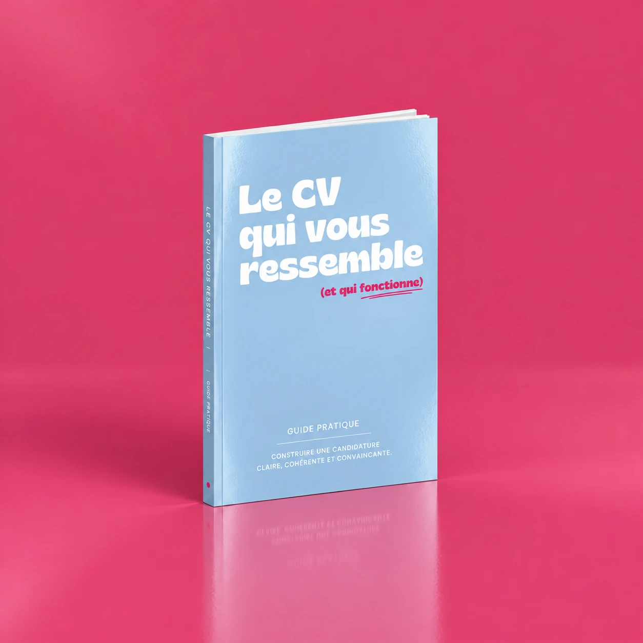 Le CV qui vous ressemble — présentation du guide