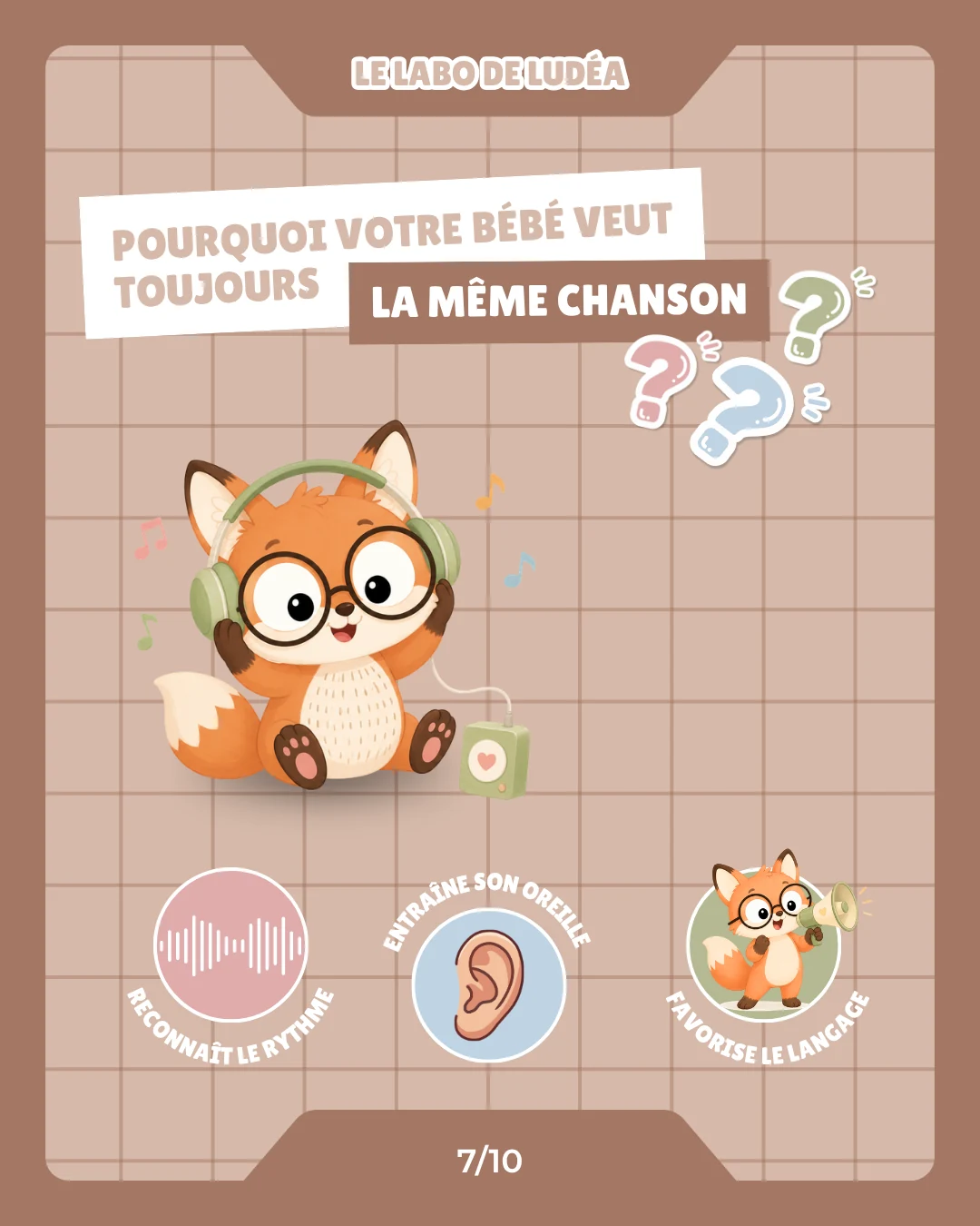 Le Labo de Ludéa — Série 1 — Pourquoi bébé aime la répétition, page 7 sur 10