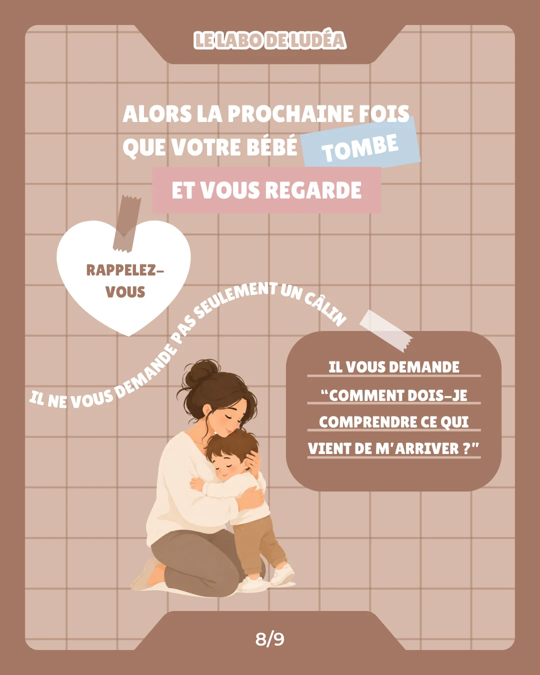 Le Labo de Ludéa — Série 2 — Pourquoi bébé vous regarde après être tombé, page 8 sur 9